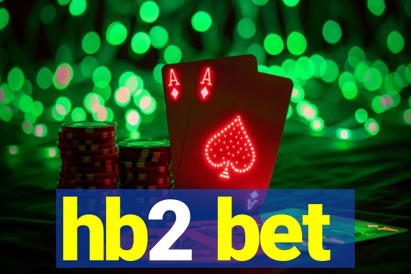 hb2 bet